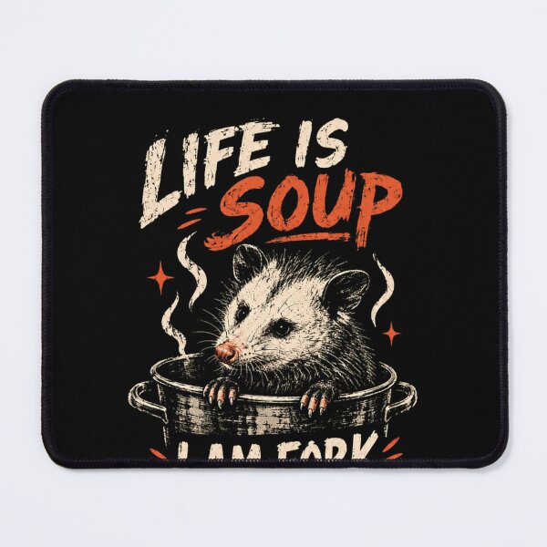 Item preview, Life Is Soup I Am Fork Opossum Humor Possum Lover Quote designed and sold by RetroMini2026.