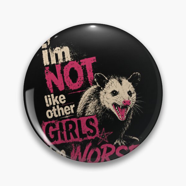 Item preview, I'm Not Like Other Girls I'm Worse Opossum Sarcastic Rebel Women designed and sold by RetroMini2026.