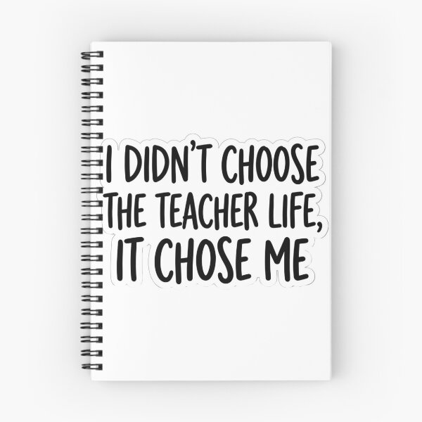 Item preview, I Didn't Choose The Teacher Life It Chose Me Funny Educator Quote designed and sold by raedattia.