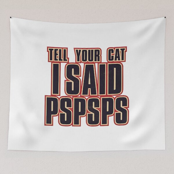 Item preview, Tell Your Cat I Said Pspspsps Retro Gradient designed and sold by Dmo3HarkoArt.