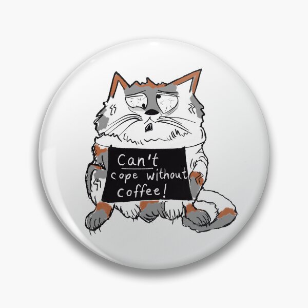 Item preview, Una gata calico desregulada afirma: "¡No puedo vivir sin café!" designed and sold by KPlayerAdhder.
