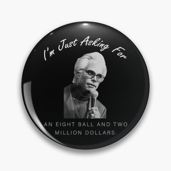 Item preview, Baby Billy I’M Just Asking For An Eight Ball And 2 Million Dollars Funny designed and sold by nguyenconguan80.