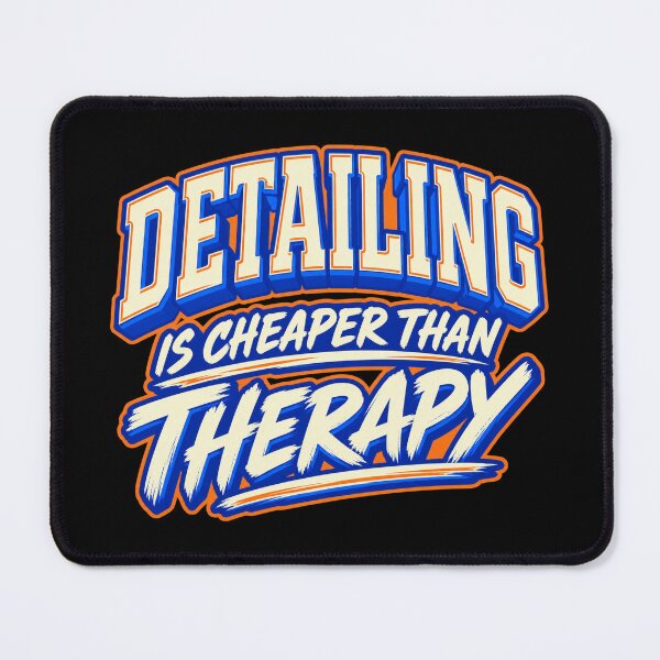 Item preview, Detailing Is Cheaper Than Therapy Car Care Humor designed and sold by PWD-Design.