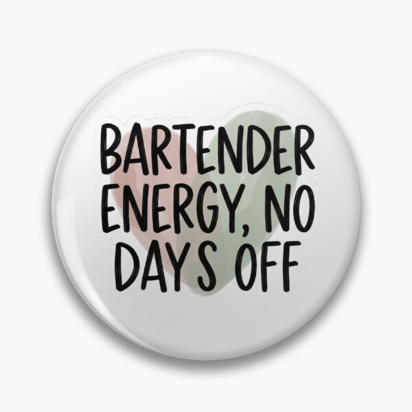 Item preview, Bartender Energy No Days Off Funny Service Industry Hustle Quote designed and sold by raedattia.