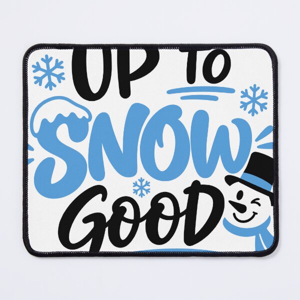 Item preview, Up To Snow Good – Funny Winter Snowman Design designed and sold by BackTWO.
