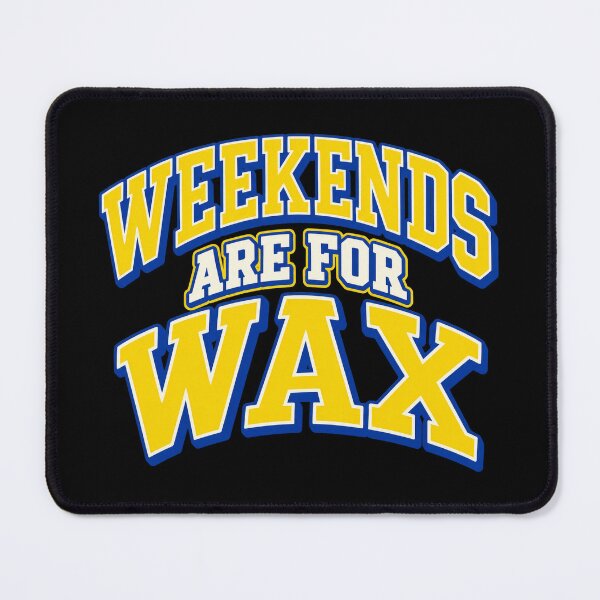 Item preview, Weekends Are for Wax Car Detailing designed and sold by PWD-Design.