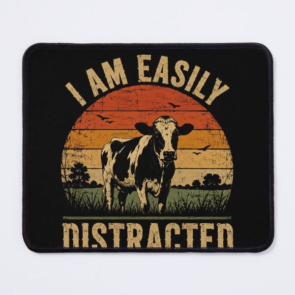 Item preview, I Am Easily Distracted By Cows Cow Lover Farmer Rancher designed and sold by SkeletonsDanger.