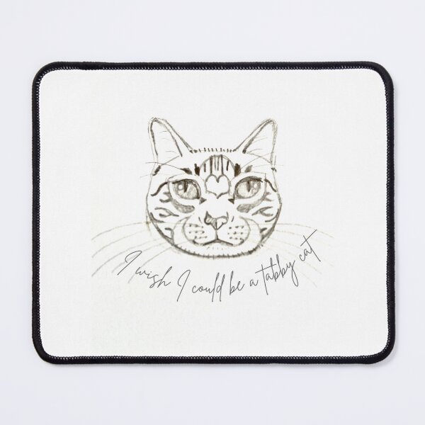 Item preview, I wish I could be a tabby cat designed and sold by Julia Marshall Felix.