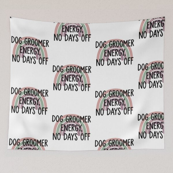 Item preview, Dog Groomer Energy No Days Off Funny Pet Grooming Salon Workplace Quote designed and sold by raedattia.