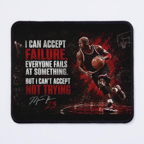 Item preview, I can accept failure, everyone fails at something. But I can't accept not trying - MJ designed and sold by BallerQuotes.