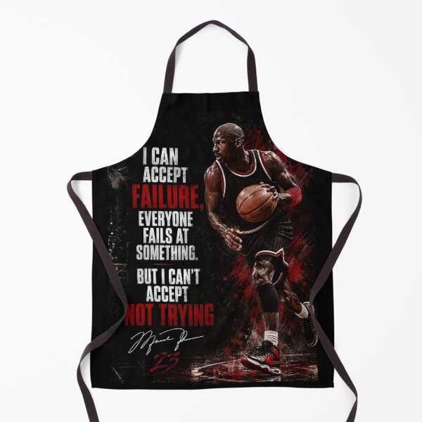 Item preview, I can accept failure, everyone fails at something. But I can't accept not trying - MJ designed and sold by SayWhaaaat?.
