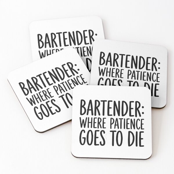 Item preview, Bartender Where Patience Goes To Die Funny Service Industry Workplace Sarcastic Quote designed and sold by raedattia.