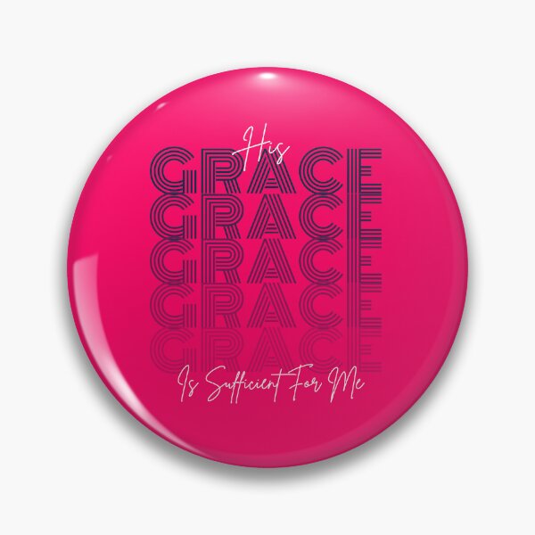 Item preview, HIs Grace Is Sufficient For Me - Church Inspiring Community Word  - Christmas Gifts For Wife - Pink designed and sold by Doiemacreations.