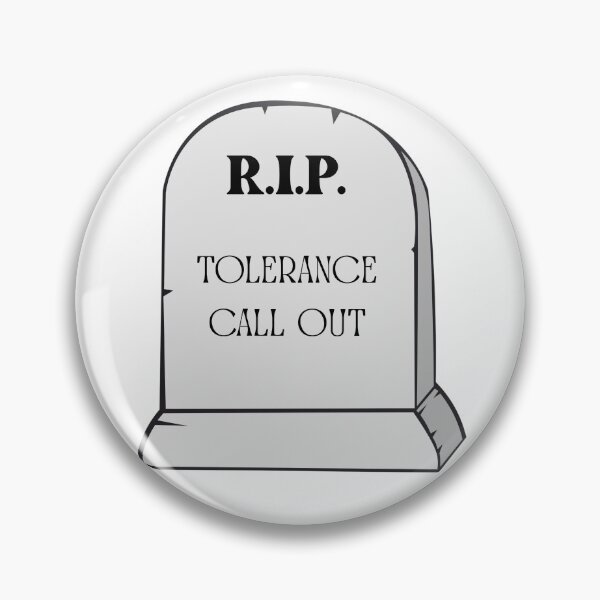 Item preview, RIP Tolerance designed and sold by Tuff-Tags.