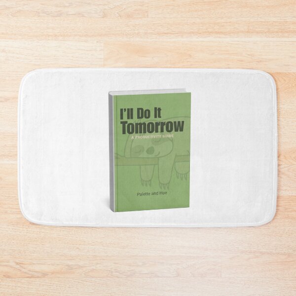 Item preview, I’ll Do It Tomorrow – Funny Procrastination Book Design designed and sold by Palette & Hue.