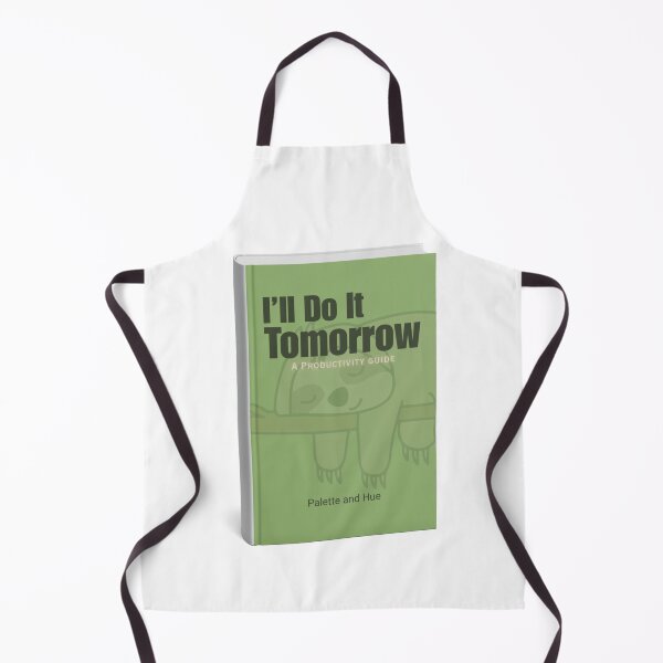 Item preview, I’ll Do It Tomorrow – Funny Procrastination Book Design designed and sold by Palette & Hue.