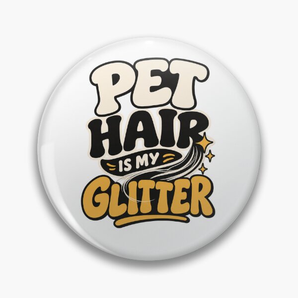 Item preview, Pet Hair Is My Glitter Funny Pet Design designed and sold by FunPurchase.