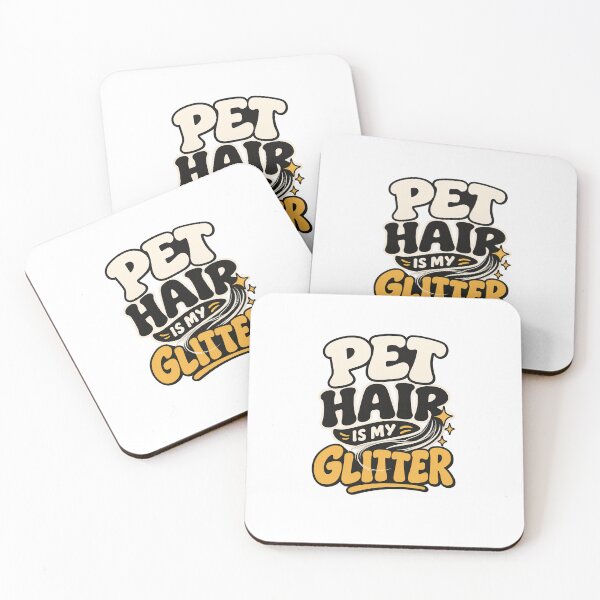 Item preview, Pet Hair Is My Glitter Funny Pet Design designed and sold by FunPurchase.