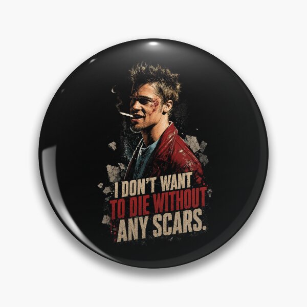 Item preview, I Don’t Want to Die Without Any Scars.- Tyler Durden designed and sold by Reggiano.