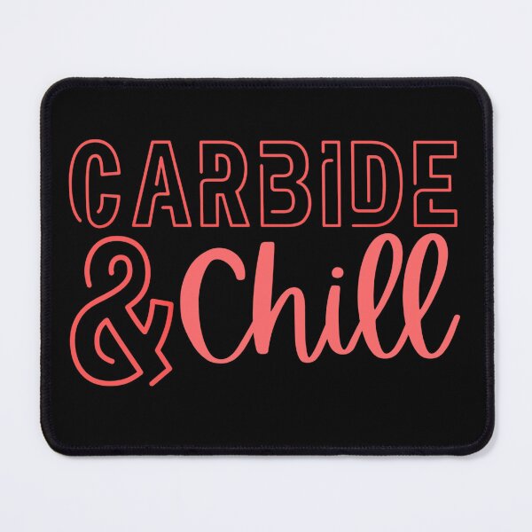 Item preview, Carbide & Chill designed and sold by Tuff-Tags.