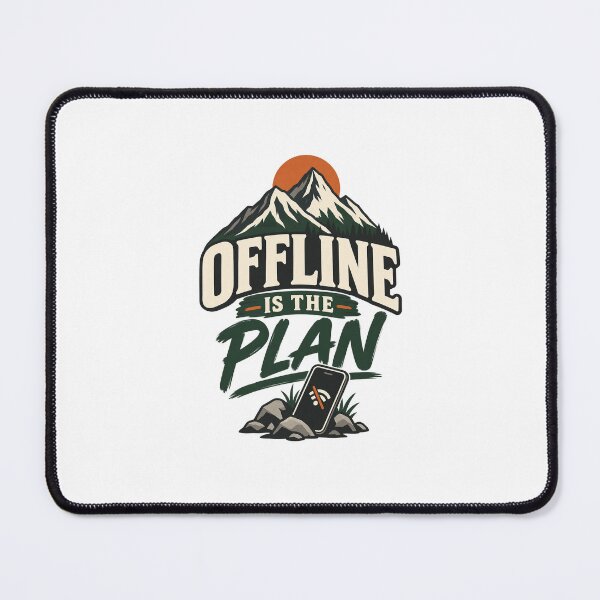 Item preview, Offline Is The Plan Outdoor Adventure Design designed and sold by FunPurchase.