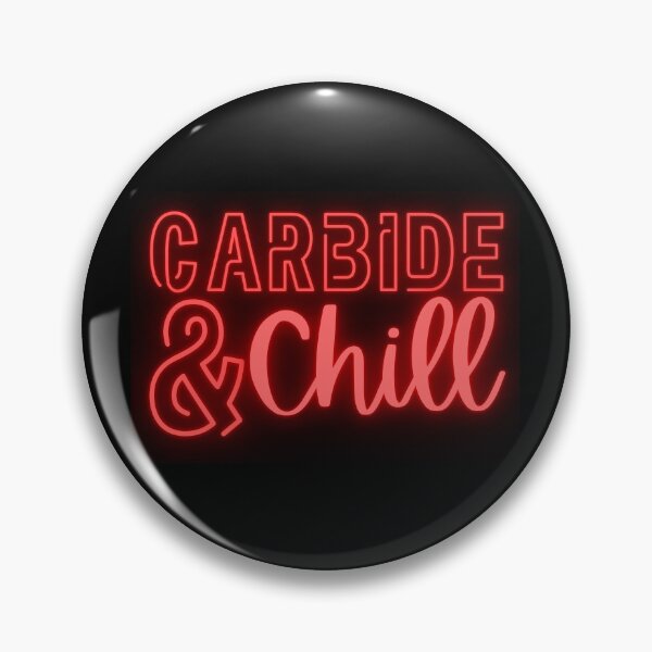 Item preview, Carbide & Chill designed and sold by Tuff-Tags.
