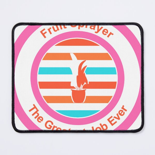 Item preview, Fruit Sprayer The Greatest Job Ever designed and sold by TheIconSmith.