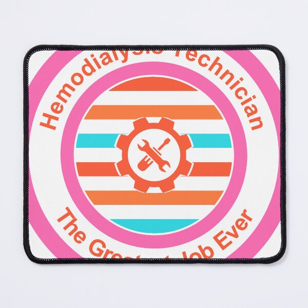Item preview, Hemodialysis Technician The Greatest Job Ever designed and sold by TheIconSmith.