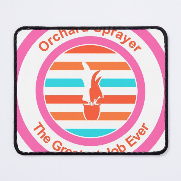 Item preview, Orchard Sprayer The Greatest Job Ever designed and sold by TheIconSmith.