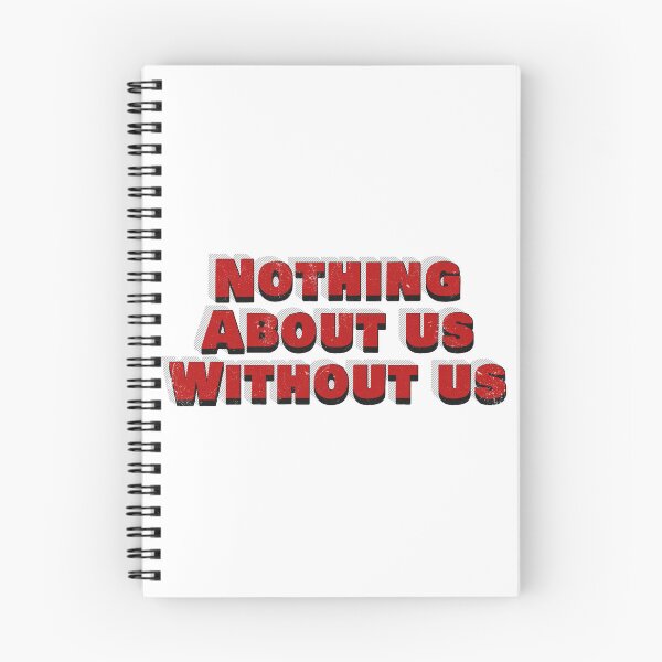 Item preview, Nothing About Us Without Us designed and sold by GeoGoose.