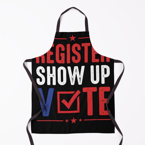 Item preview, Register Show Up Vote Election Day Voting Citizen designed and sold by w66aboo.