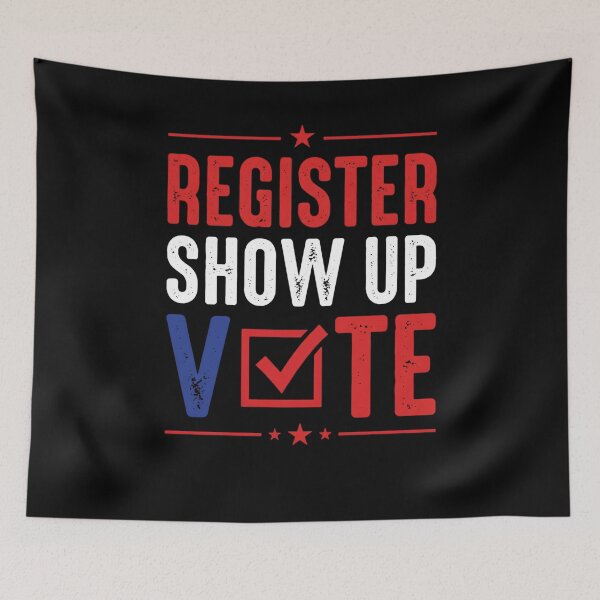 Item preview, Register Show Up Vote Election Day Voting Citizen designed and sold by w66aboo.