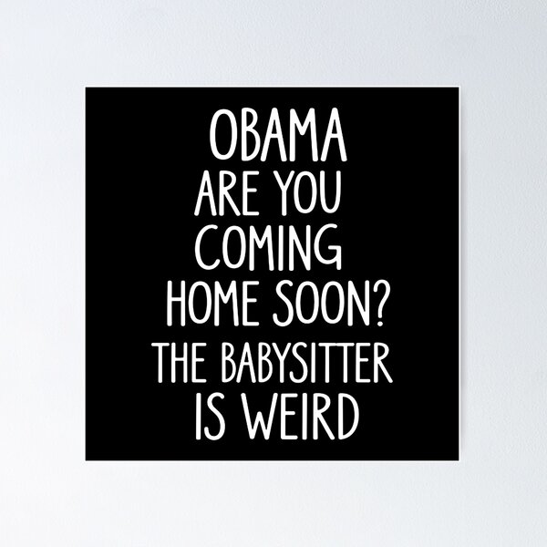 Item preview, Obama, Are You Coming Home Soon? designed and sold by charlottemalo.