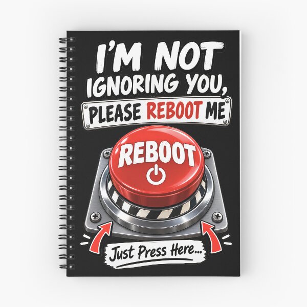 Item preview, I'm Not Ignoring You Please Reboot Me - Funny Reboot Button designed and sold by Genius Geek.