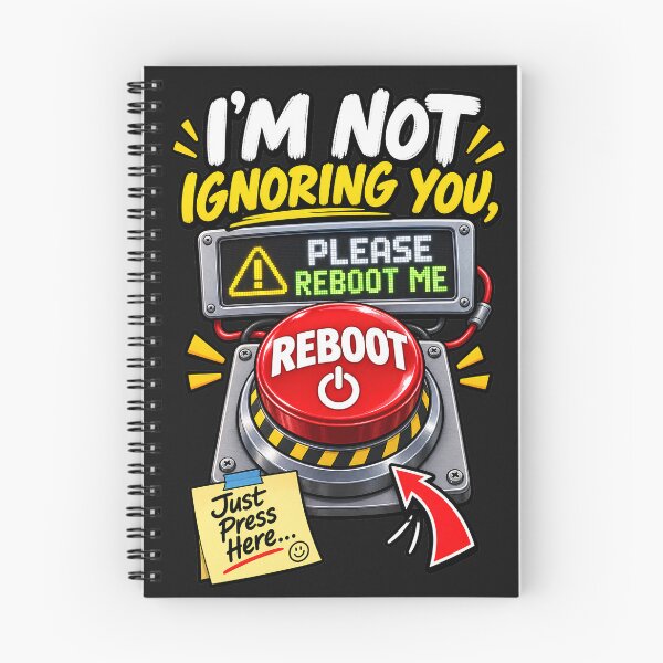 Item preview, I'm Not Ignoring You Please Reboot Me - Funny Please Reboot Button designed and sold by Genius Geek.