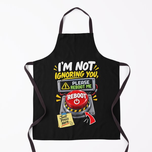 Item preview, I'm Not Ignoring You Please Reboot Me - Funny Please Reboot Button designed and sold by Genius Geek.