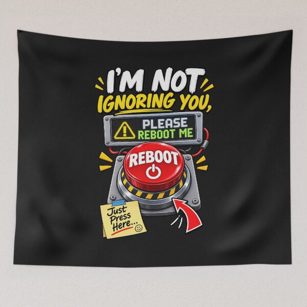 Item preview, I'm Not Ignoring You Please Reboot Me - Funny Please Reboot Button designed and sold by Genius Geek.