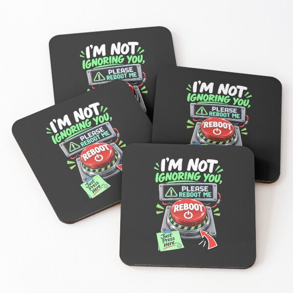Item preview, I'm Not Ignoring You Please Reboot Me - Funny Please Reboot Button designed and sold by Genius Geek.