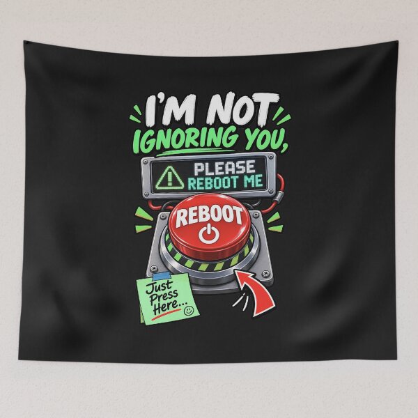 Item preview, I'm Not Ignoring You Please Reboot Me - Funny Please Reboot Button designed and sold by Genius Geek.