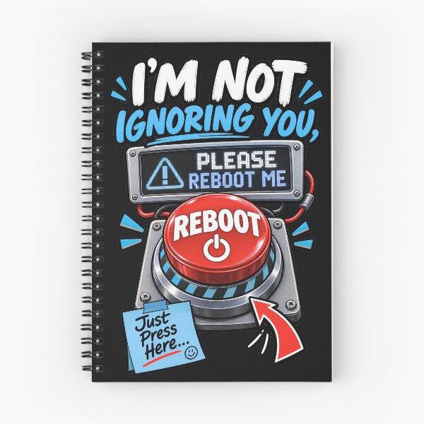 Item preview, I'm Not Ignoring You Please Reboot Me - Funny Please Reboot Button designed and sold by Genius Geek.