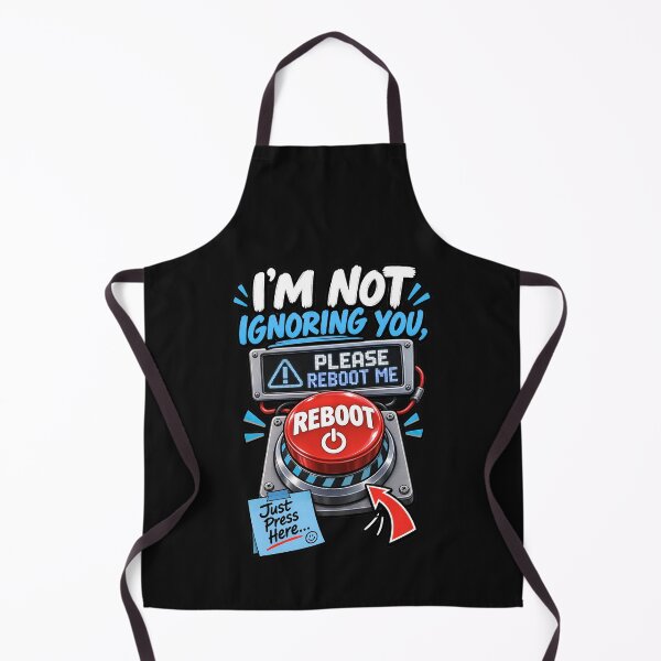Item preview, I'm Not Ignoring You Please Reboot Me - Funny Please Reboot Button designed and sold by Genius Geek.