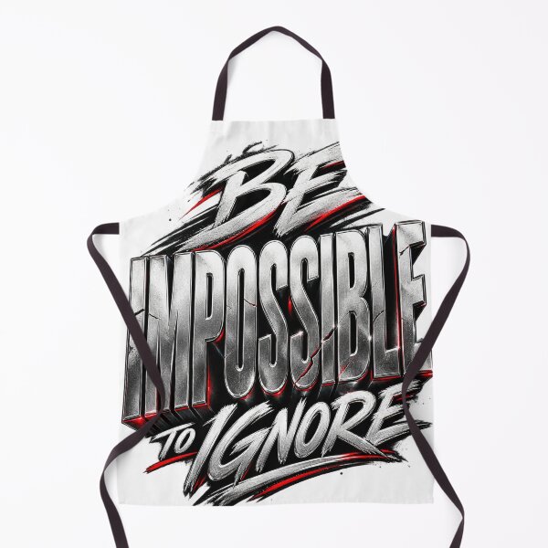Item preview, Be Impossible to Ignore designed and sold by bolaAura.