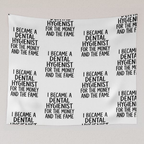 Item preview, Funny Dental Hygienist For The Money And The Fame Sarcastic Healthcare Worker Quote designed and sold by raedattia.