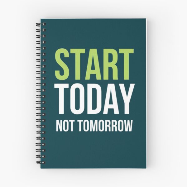 Item preview, Start Today Not Tomorrow designed and sold by Aise06.