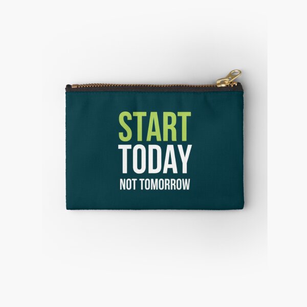 Item preview, Start Today Not Tomorrow designed and sold by Aise06.