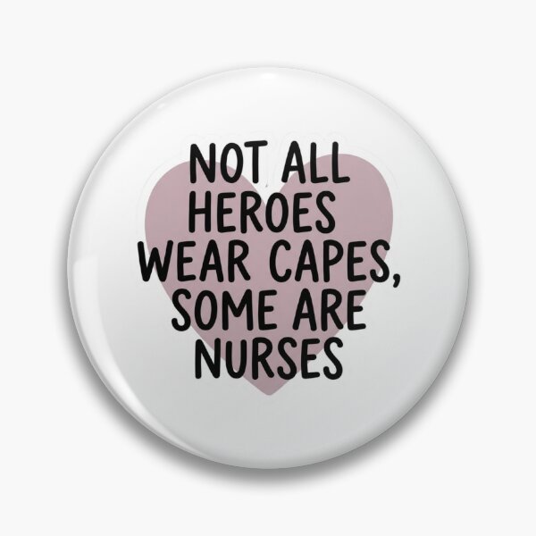 Item preview, Not All Heroes Wear Capes Some Are Nurses Funny Healthcare Worker Quote designed and sold by raedattia.