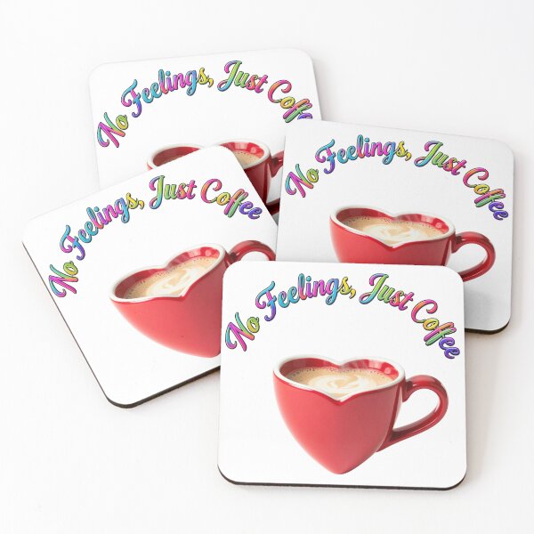 Item preview, No Feelings, Just Coffee designed and sold by VeleS68.