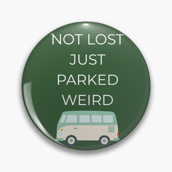 Item preview, Not Lost Just Parked Weird, Van Life Gift designed and sold by Zyvora-merch.