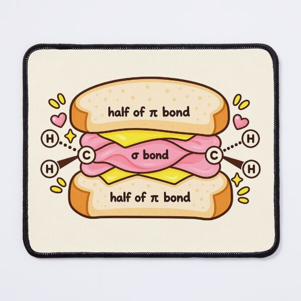 Item preview, Cute Organic Chemistry Sandwich Sigma Pi Bond designed and sold by EntropyThreads.