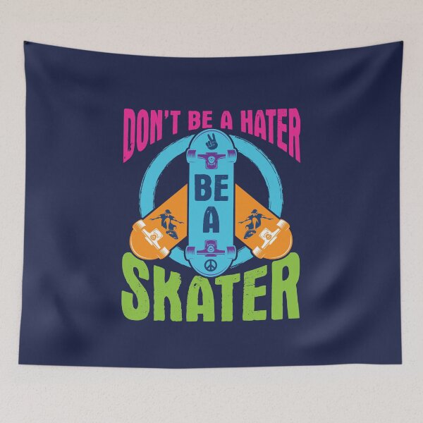 Item preview, Don't Be a Hater Be a Skater Skateboard Peace Symbol designed and sold by jaygo.